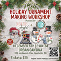 Ornament Workshop at Nectar Urban Cantina – Tue, Dec 8, 6 PM